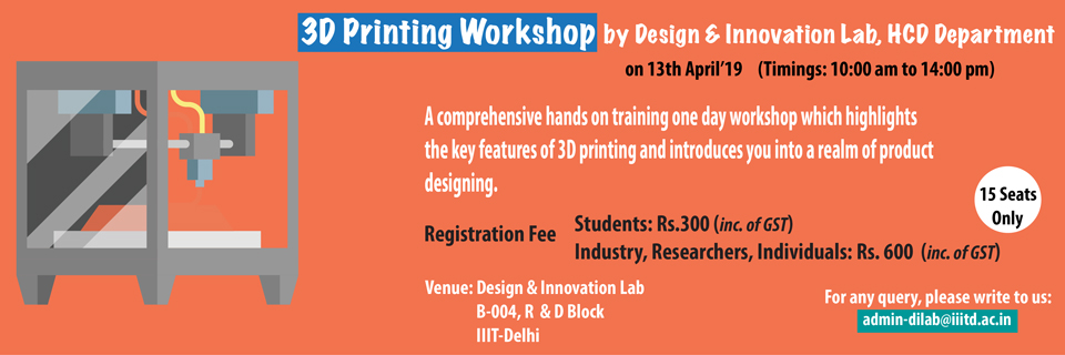 3D Printing workshop by DILAB IIIT-Delhi